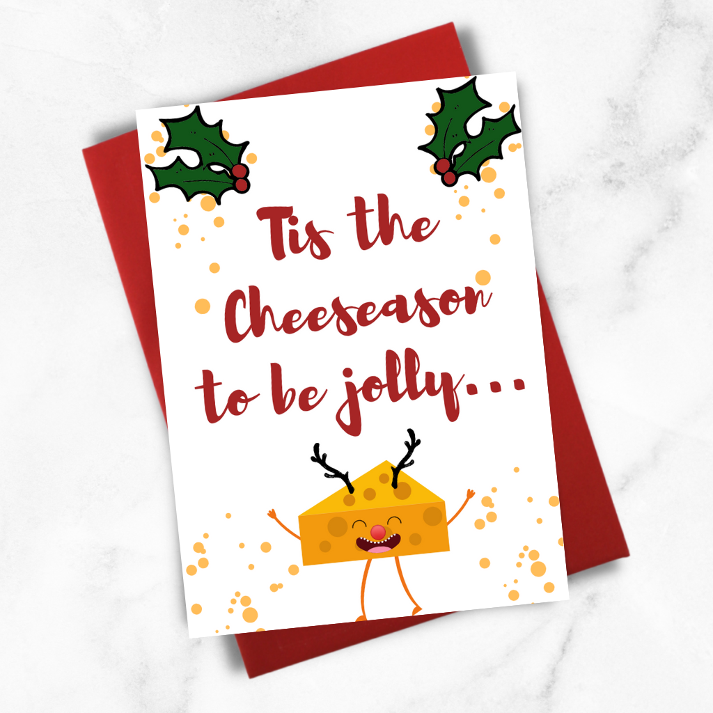 "Tis The Cheeseason" Greeting Card