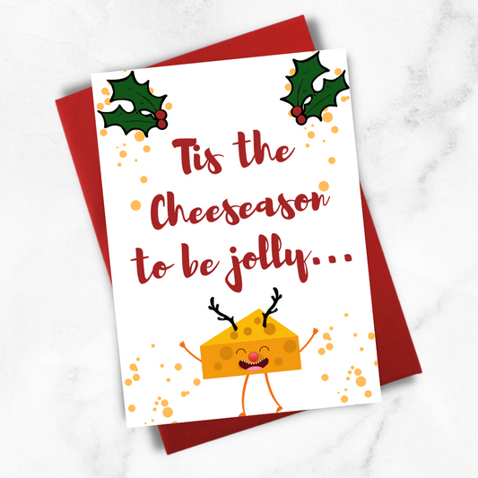 "Tis The Cheeseason" Greeting Card