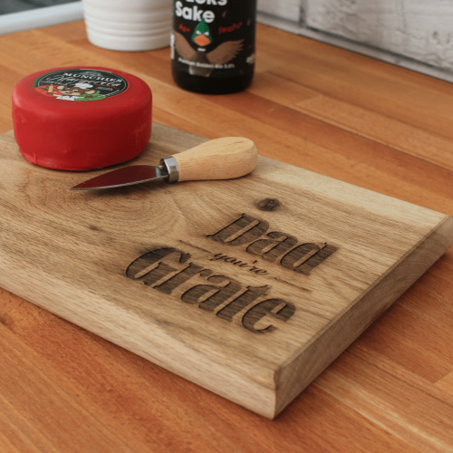Dad You’re Grate! Engraved Oak Cheese Board