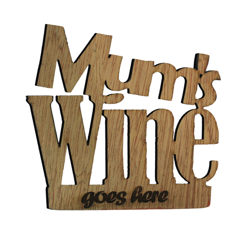 White background image of the Mums Wine Goes Here Wooden Coaster by The Chuckling Cheese Company.