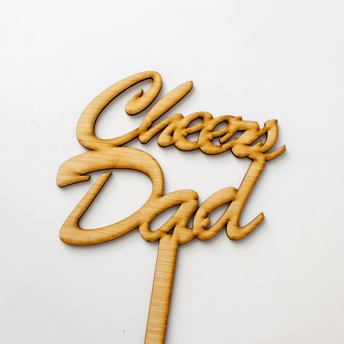 Cheers Dad Wooden Cake Topper, Available now at the Chuckling Cheese Company