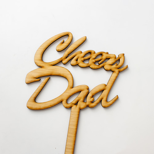 Cheers Dad Wooden Cake Topper, Available now at the Chuckling Cheese Company