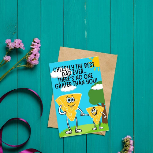 Cheesily The Best Dad Funny Greeting Card