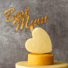 Best Mum! Wooden Cake Topper